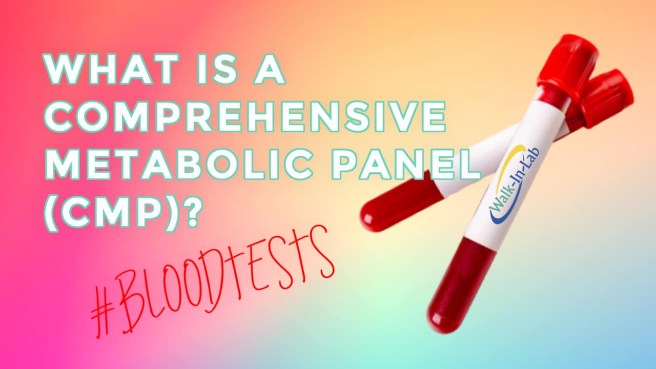 What Is A Comprehensive Metabolic Panel CMP Walk In Lab