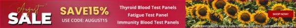 August Sale Banner: Thyroid Blood Test Panels, Fatigue Test Panel, and Immunity Blood Test Panels.